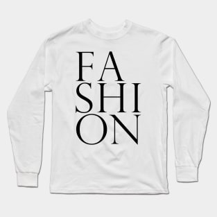 Fashion 2 - Classy, Elegant, Minimal Typography Long Sleeve T-Shirt